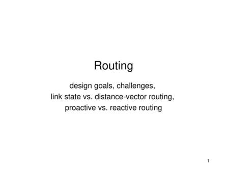 Routing design goals, challenges,