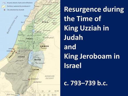 Resurgence during the Time of King Uzziah in Judah and