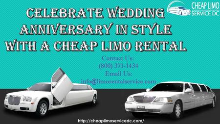Celebrate Wedding Anniversary in Style with a Cheap Limo Rental