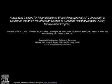 Autologous Options for Postmastectomy Breast Reconstruction: A Comparison of Outcomes Based on the American College of Surgeons National Surgical Quality.