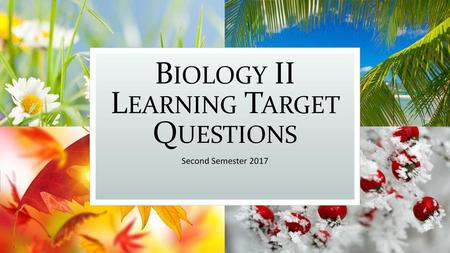 Biology II Learning Target Questions