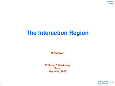 The Interaction Region