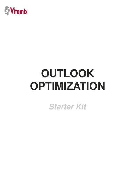 OUTLOOK OPTIMIZATION Starter Kit.
