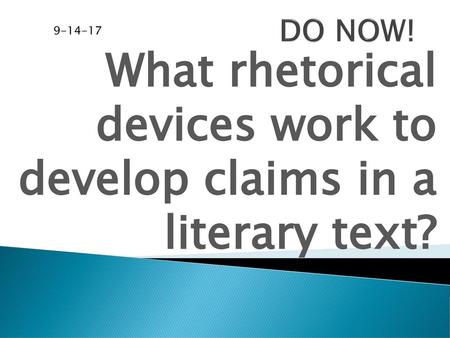 What rhetorical devices work to develop claims in a literary text?