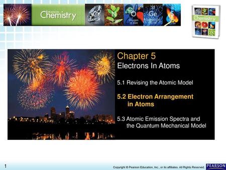 Chapter 5 Electrons In Atoms 5.2 Electron Arrangement in Atoms