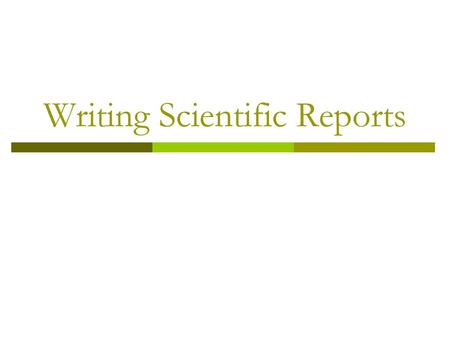 Writing Scientific Reports