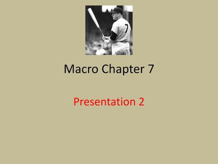 Macro Chapter 7 Presentation 2.