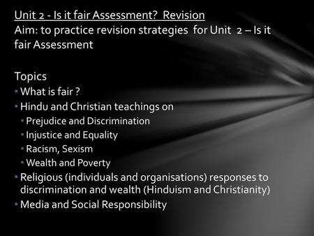 Unit 2 - Is it fair Assessment