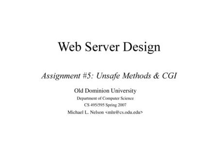 Web Server Design Assignment #5: Unsafe Methods & CGI