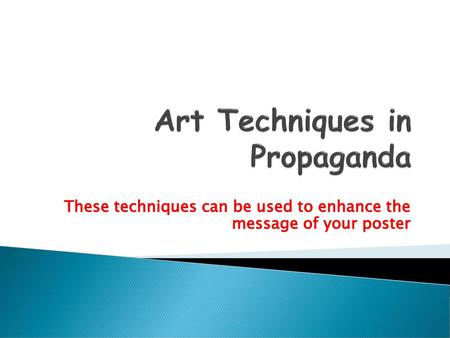 Art Techniques in Propaganda
