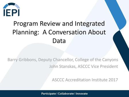 Program Review and Integrated Planning: A Conversation About Data