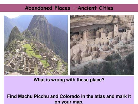 Abandoned Places – Ancient Cities