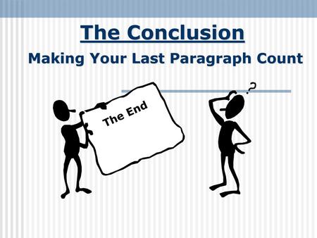 Making Your Last Paragraph Count