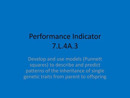 Performance Indicator 7.L.4A.3