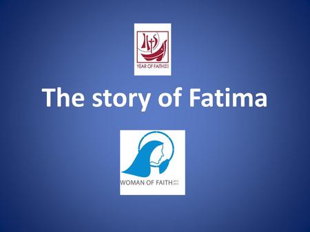 The story of Fatima A small book on Fatima, written for children, can be found here: http://www.fatima.org/exclusives/fatimachild2.pdf For more detailed.