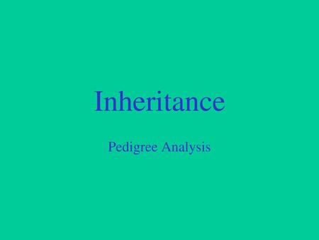 Inheritance Pedigree Analysis.