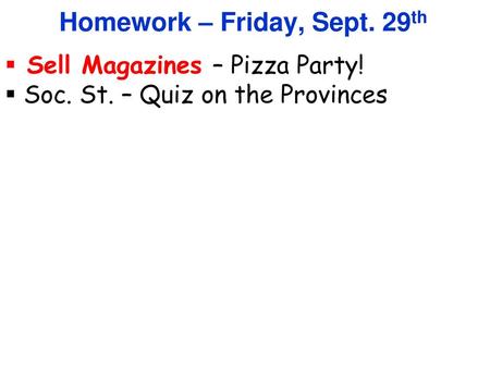 Homework – Friday, Sept. 29th
