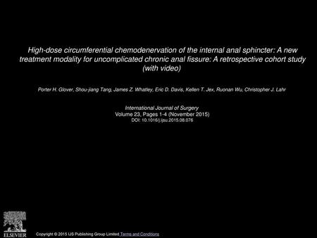 High-dose circumferential chemodenervation of the internal anal sphincter: A new treatment modality for uncomplicated chronic anal fissure: A retrospective.
