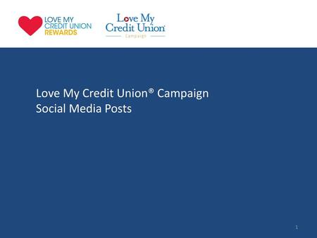 Love My Credit Union® Campaign Social Media Posts