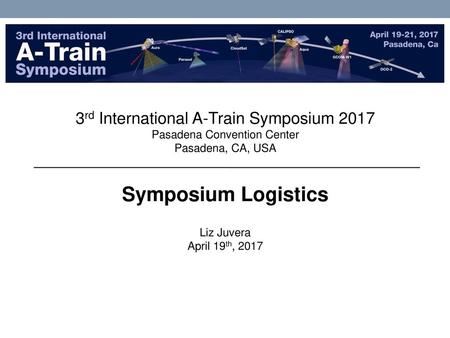 Symposium Logistics 3rd International A-Train Symposium 2017