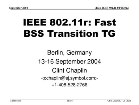 IEEE r: Fast BSS Transition TG