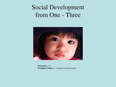 Social Development from One - Three