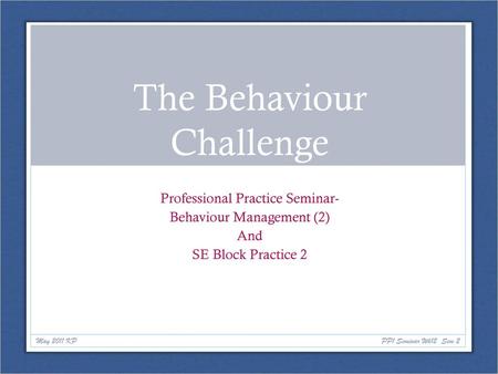 The Behaviour Challenge