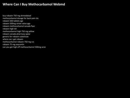 Where Can I Buy Methocarbamol Webmd