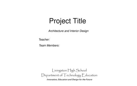Project Title Livingston High School