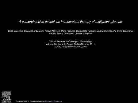 A comprehensive outlook on intracerebral therapy of malignant gliomas