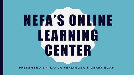 NEFA’S Online Learning Center