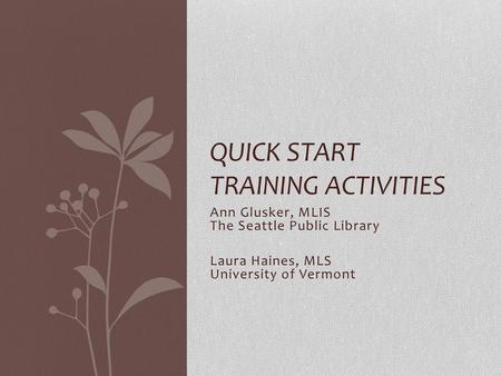 Quick Start Training Activities