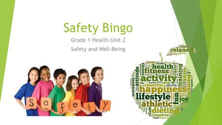 Grade 1 Health Unit 2 Safety and Well-Being