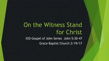 On the Witness Stand for Christ