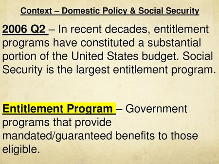 Context – Domestic Policy & Social Security