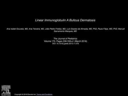 Linear Immunoglobulin A Bullous Dermatosis
