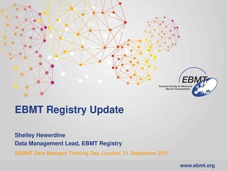 EBMT Registry Update Shelley Hewerdine