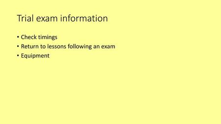 Trial exam information