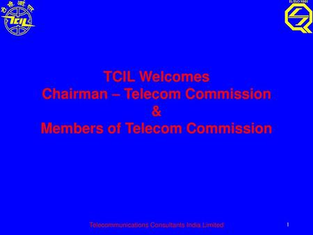Chairman – Telecom Commission Members of Telecom Commission