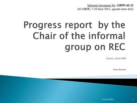 Progress report by the Chair of the informal group on REC