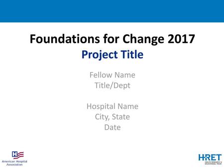 Foundations for Change 2017 Project Title