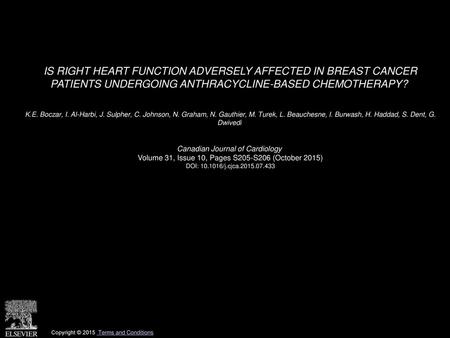 IS RIGHT HEART FUNCTION ADVERSELY AFFECTED IN BREAST CANCER PATIENTS UNDERGOING ANTHRACYCLINE-BASED CHEMOTHERAPY?  K.E. Boczar, I. Al-Harbi, J. Sulpher,