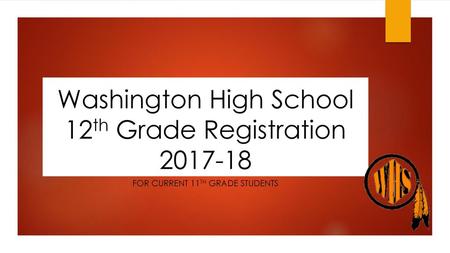 Washington High School 12th Grade Registration