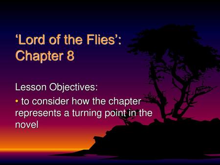 ‘Lord of the Flies’: Chapter 8