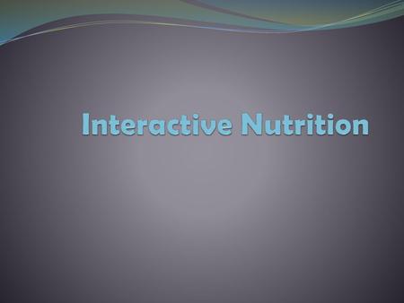 Interactive Nutrition