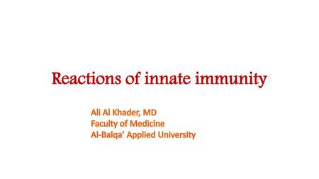 Reactions of innate immunity