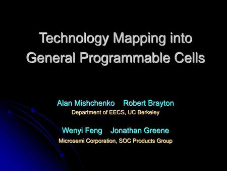 Technology Mapping into General Programmable Cells