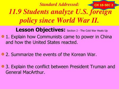 Lesson Objectives: Section 2 - The Cold War Heats Up