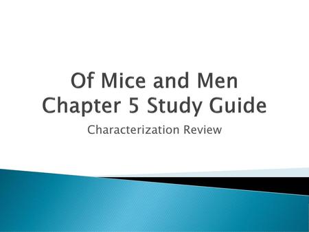 Of Mice and Men Chapter 5 Study Guide