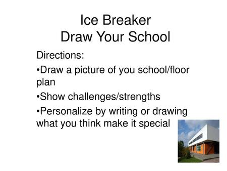 Ice Breaker Draw Your School